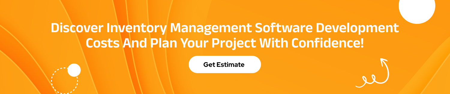 CTA 1 Inventory Management Software Development Cost