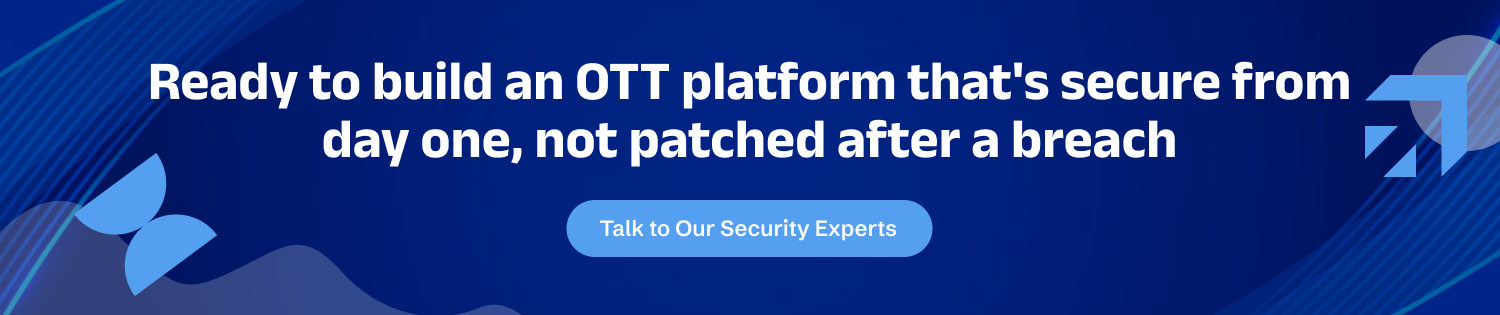 CTA-1 OTT App Security Solutions 13 Security Risks and How to Prevent Them