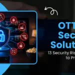 OTT App Security Solutions: 13 Security Risks and How to Prevent Them Dev Technosys OTT App Security Solutions 13 Security Risks and How to Prevent Them
