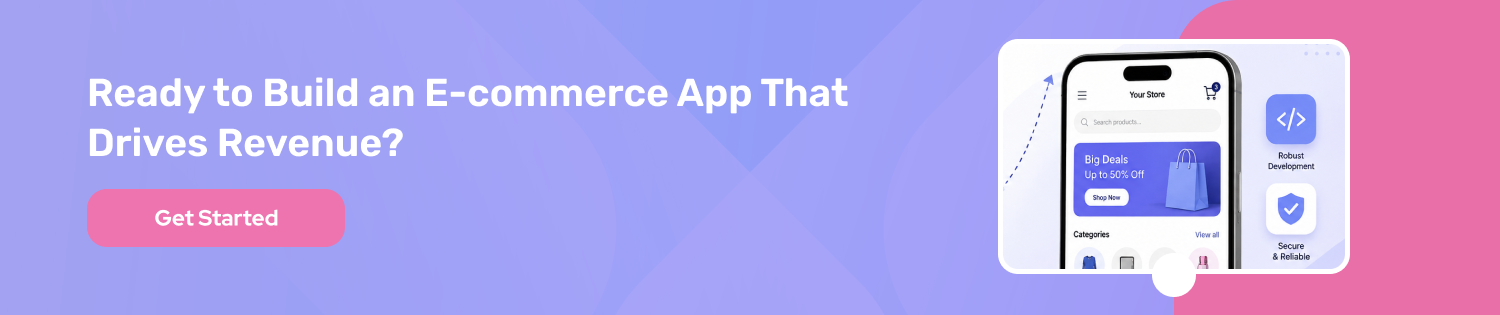Ready to Build an E-commerce App That Drives Revenue