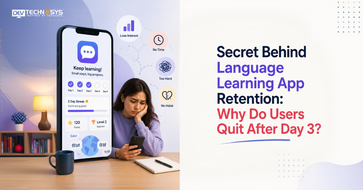 Secret Behind Language Learning App Retention: Why Do Users Quit After Day 3?