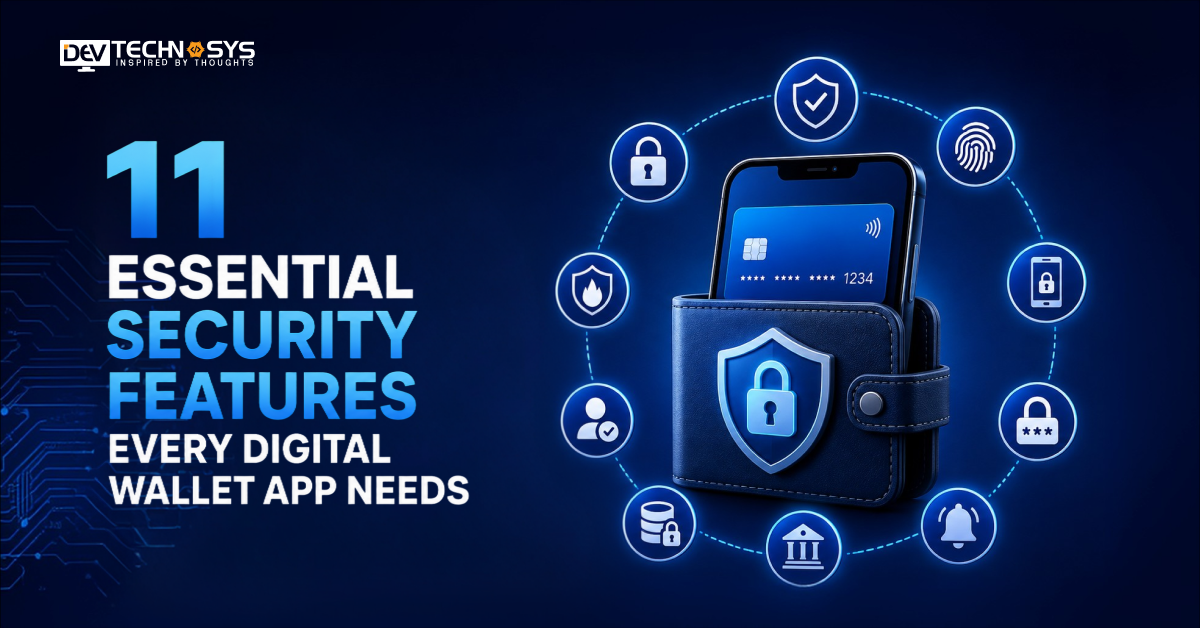 11 Essential Security Features Every Digital Wallet App Needs&nbsp;