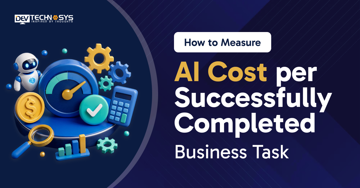 How to Measure AI Cost per Successfully Completed Business Task