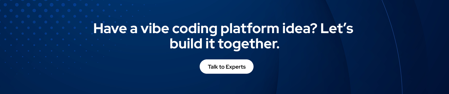 CTA- 1How to Build an AI-Powered Vibe Coding Platform