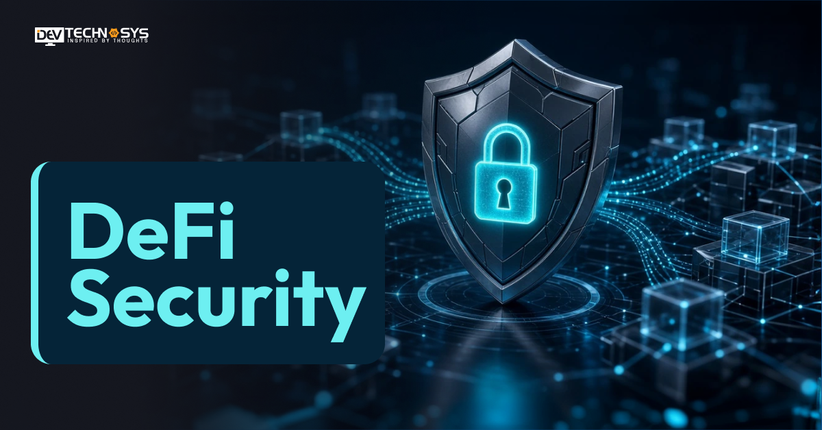 DeFi Security: Key Challenges and How to Overcome Them