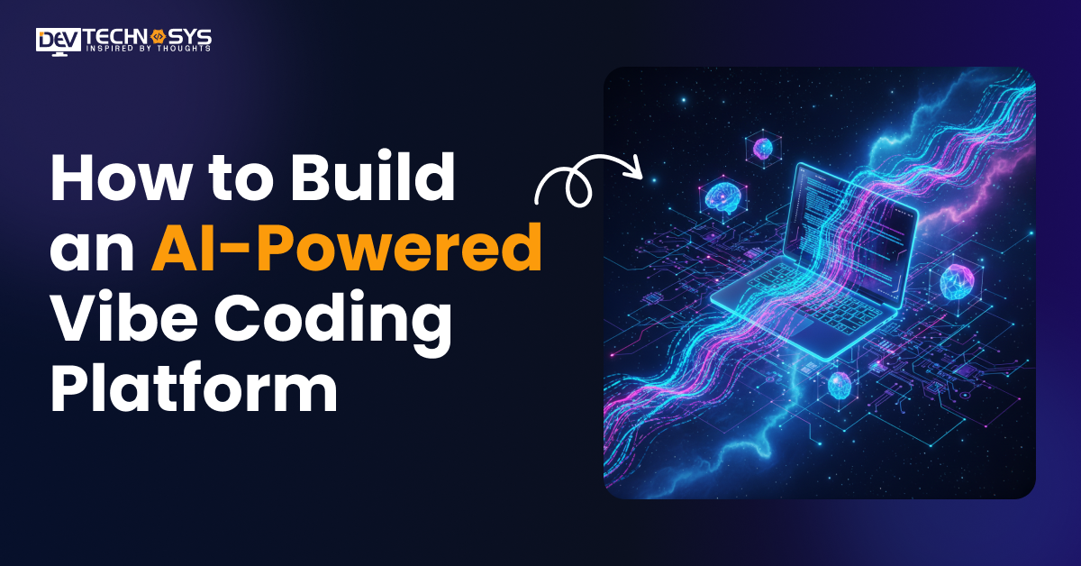 How to Build an AI-Powered Vibe Coding Platform