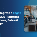 Flight API Integration with GDS Platforms
