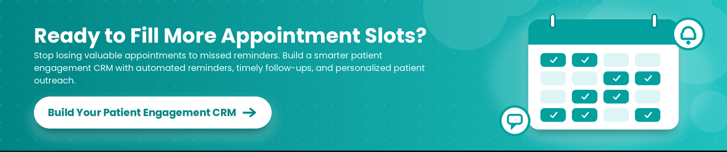 CTA-2 How to Reduce Patient No-Shows with an Automated Patient Engagement CRM